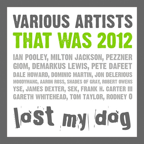 VA - That Was 2012 Lost My Dog Records