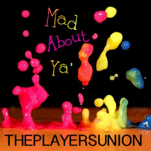 The Players Union - Mad About Ya