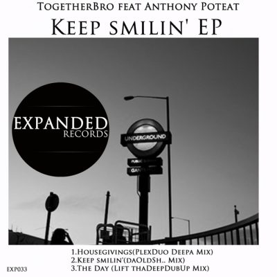 Togetherbro feat Anthony Poteat - Keep Smilin' EP