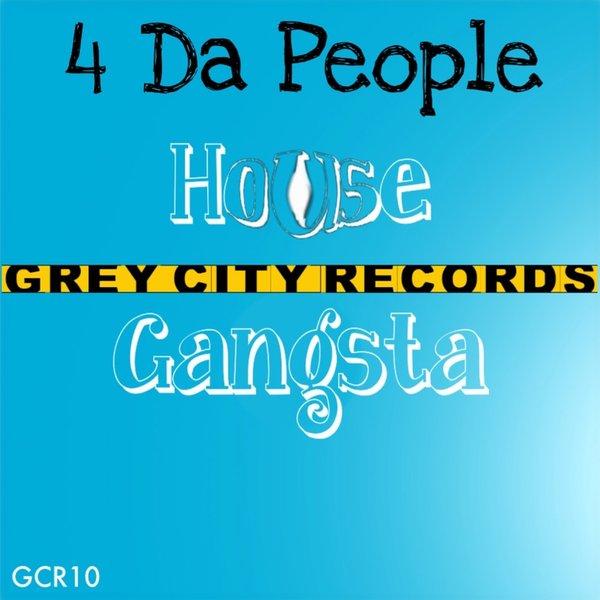 4 Da People - House Gangsta GCR10