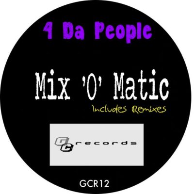 00-4 Da People-Mix 'o' Matic GCR12-2013--Feelmusic.cc