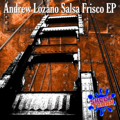00-Andrew Lozano-Salsa Frisco EP ST040-2013--Feelmusic.cc