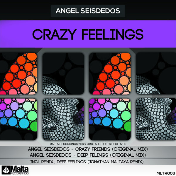 Angel Seisdedos - Crazy Feelings MLTR003