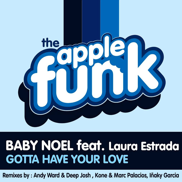Baby Noel & Lau Estrada - Gotta Have Your Love TAF014MX