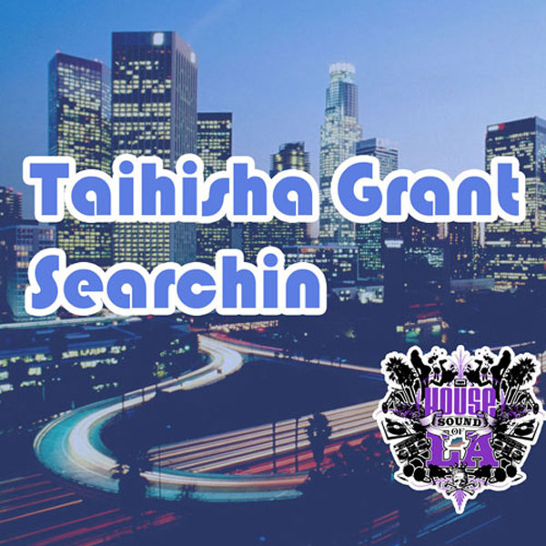 Blackliquid feat. Taihisha Grant - Searchin