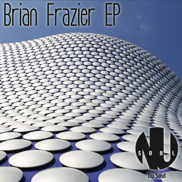 Brian Frazier - EP