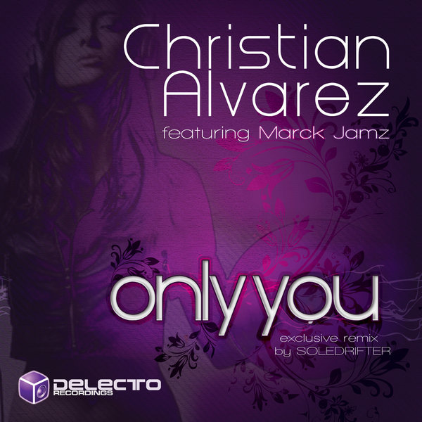 Christian Alvarez & Marck Jamz - Only You DELECTO030