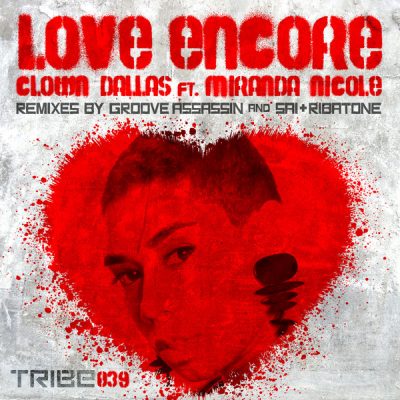 00-Clown Dallas feat. Miranda Nicole-Love Encore TRIBE039-2013--Feelmusic.cc