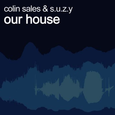 00-Colin Sales & S.U.Z.Y-Our House CSD012-2013--Feelmusic.cc