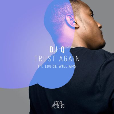 00-DJ Q feat. Louise Williams-Trust Again 41783-2013--Feelmusic.cc