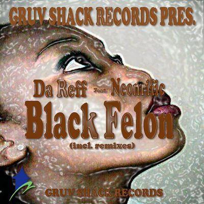00-Da Reff feat. Neonrific-Black Felon GRUV-SH021-2013--Feelmusic.cc