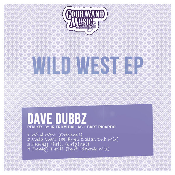 Dave Dubbz - Wild West EP