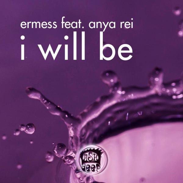 Ermess & Anya Rei - I Will Be 10051459