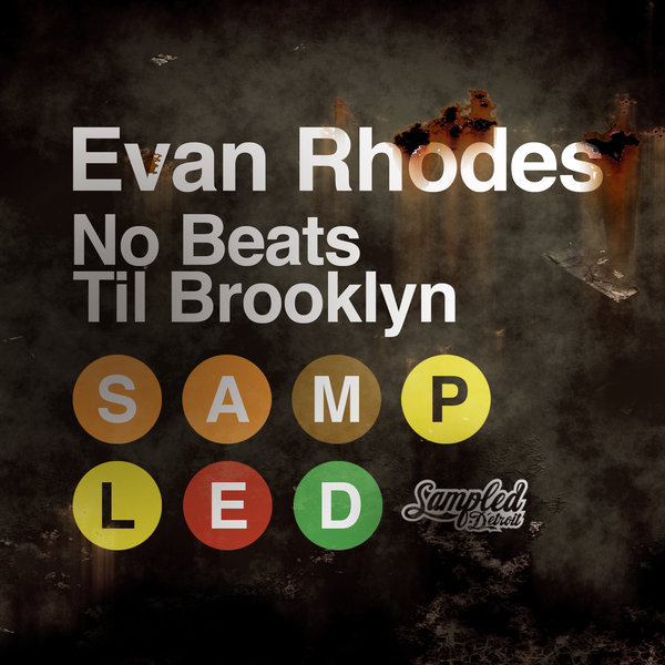 Evan Rhodes - No Beats Till Brooklyn