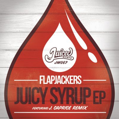 00-Flapjackers-Juicy Syrup EP JM067-2013--Feelmusic.cc