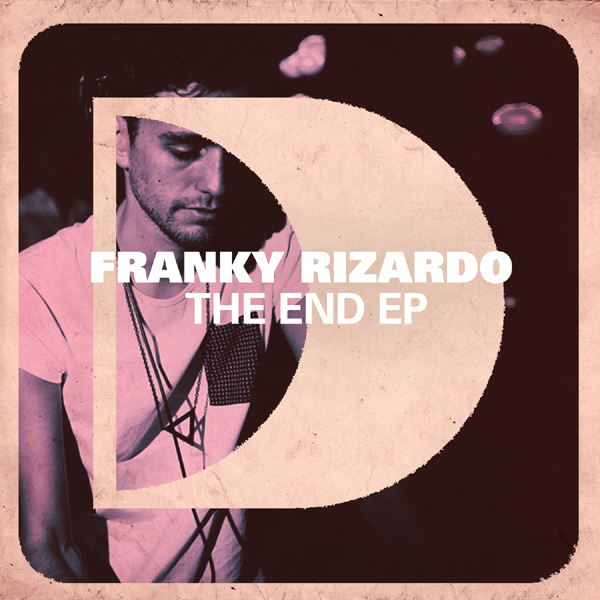 Franky Rizardo - The End EP DFTD384D1