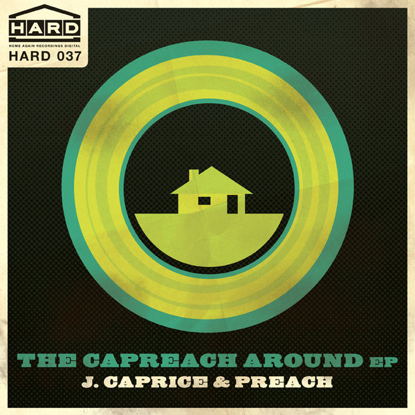 J. Caprice & Preach -The Capreach Around EP HARD037