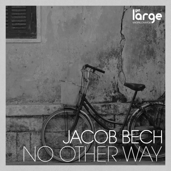 Jacob Bech - No Other Way EP