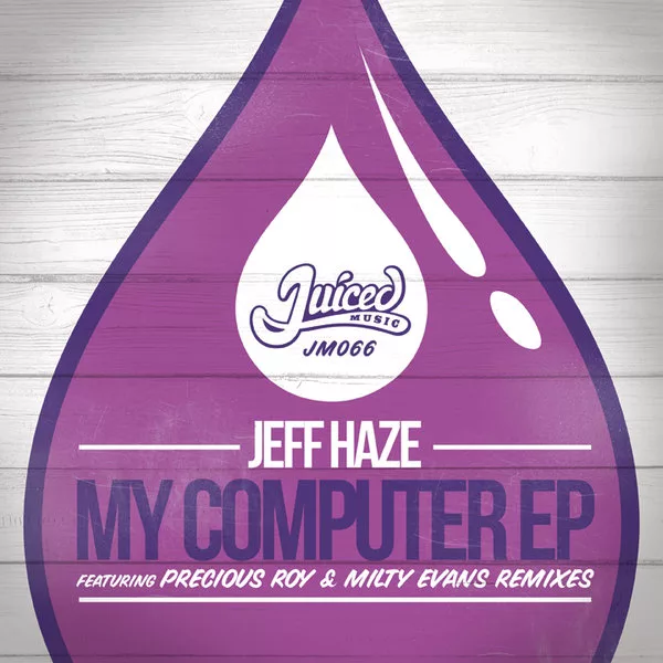 Jeff Haze - My Computer EP JM066