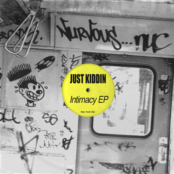 Just Kiddin - Intimacy EP