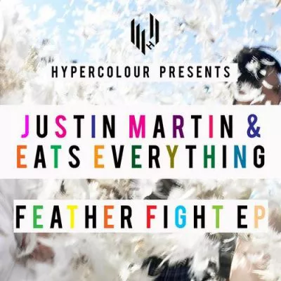 00-Justin Martin & Eats Everything-Feather Fight EP HYPEDIGI28-2013--Feelmusic.cc