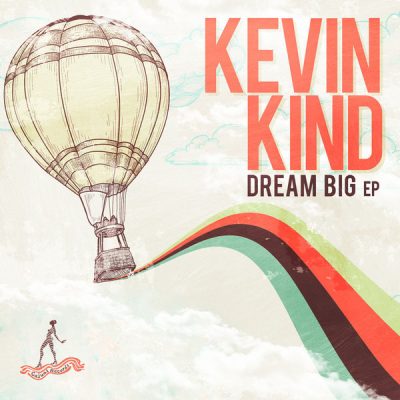 00-Kevin Kind-Dream Big EP CAJ346 -2013--Feelmusic.cc