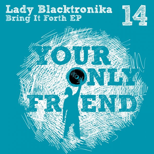 Lady Blacktronika - Bring It Forth EP