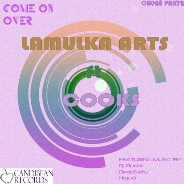 Lamulka Arts feat. Cooks - Come On Over