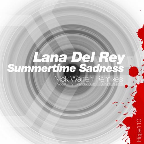 Lana Del Rey - Summertime Sadness (Nick Warren Remixes)
