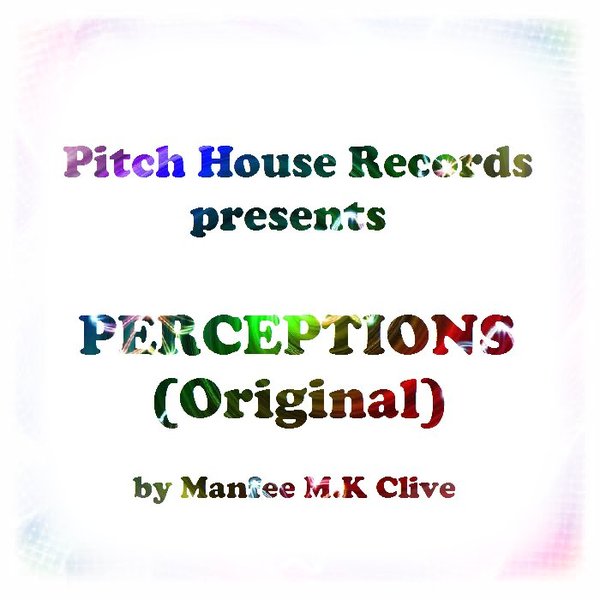 Manfee M.K Clive - Perceptions
