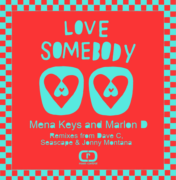 Mena Keys & Marlon D - Love Somebody