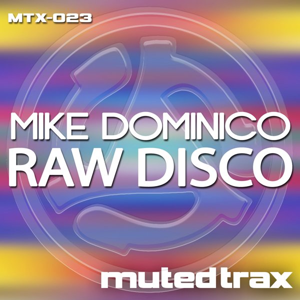 Mike Dominico - Raw Disco