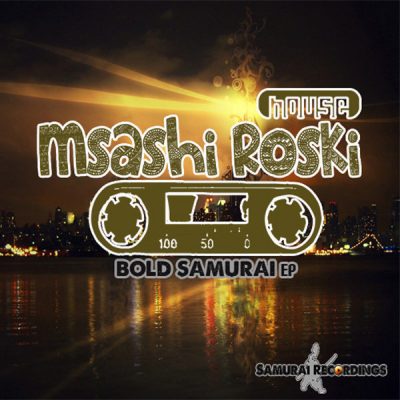 00-Msashi Roski-Bold Samurai EP SRS 001-2013--Feelmusic.cc