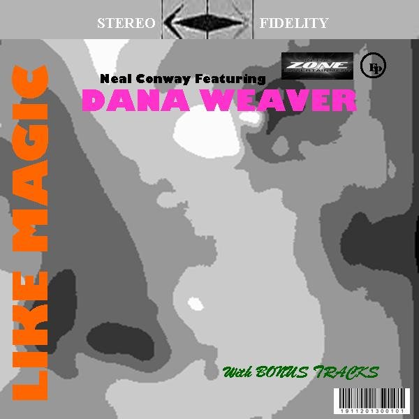 Neal Conway feat. Dana Weaver - Like Magic EP