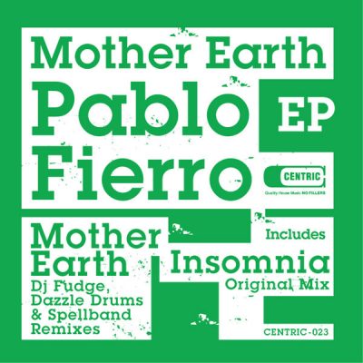 00-Pablo Fierro-Mother Earth  Centric 023-2013--Feelmusic.cc