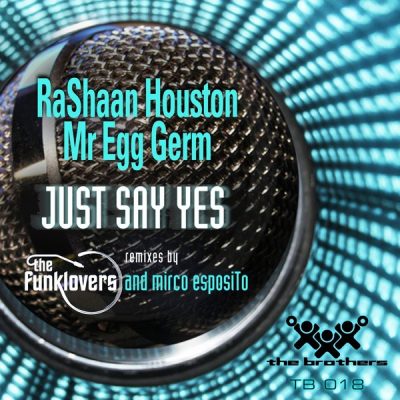 00-Rashaan Houston Mr Egg Germ-Just Say Yes TB018-2013--Feelmusic.cc
