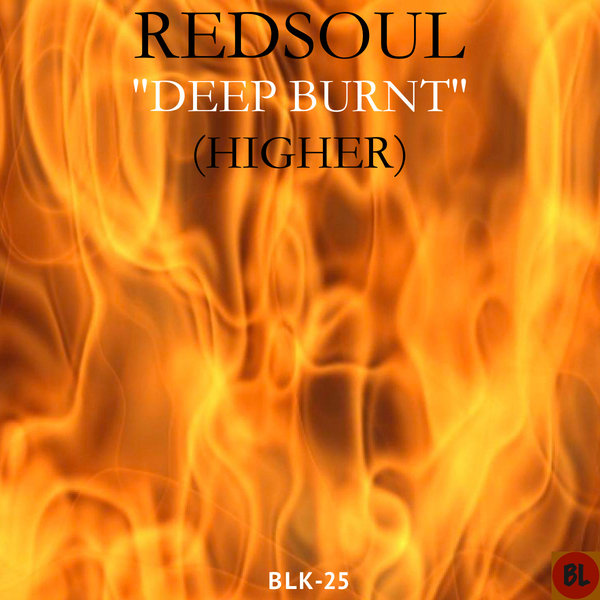 Redsoul - Deep Burnt (Higher)