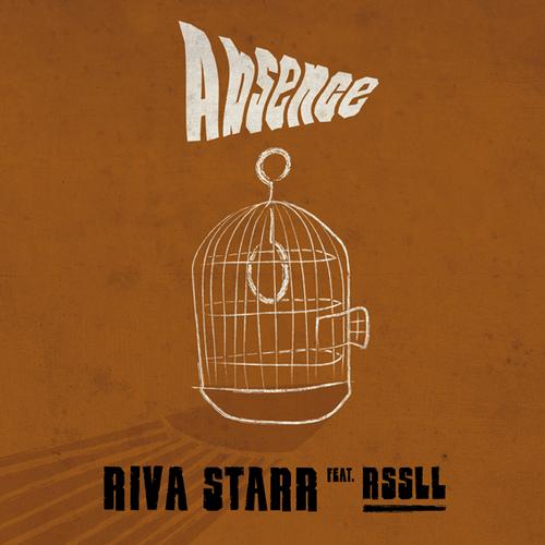 Riva Starr - Absence