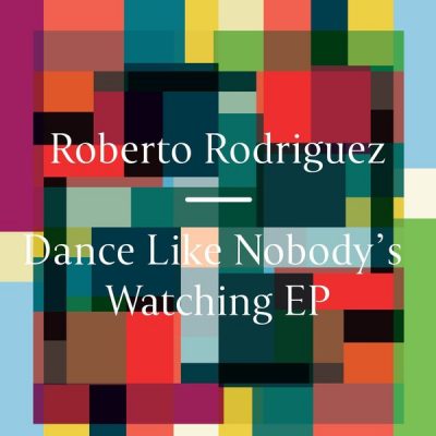 00-Roberto Rodriguez-Dance Like Nobody's Watching EP FRD179-2013--Feelmusic.cc