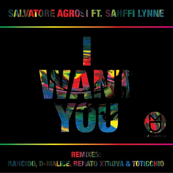 Salvatore Agrosi feat. Sahffi Lynne - I Want You