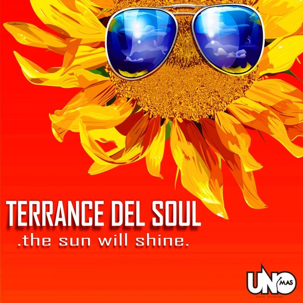 Terrance Del Soul & The Blak Beatniks - The Sun Will Sunshine