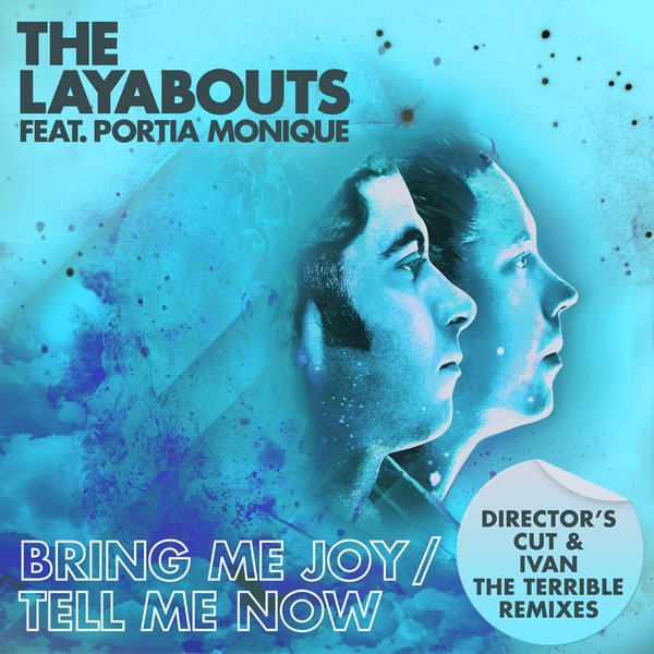 The Layabouts feat. Portia Monique - Bring Me Joy / Tell Me Now