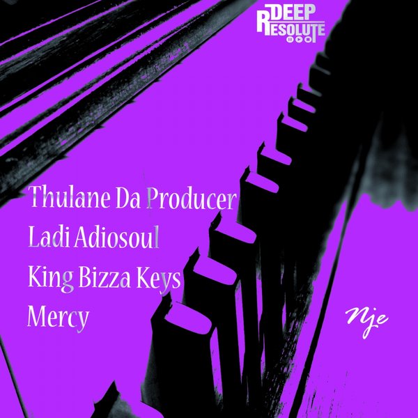 Thulane Da Producer, Ladi Adiosoul, King Bizza Keys & Mercy - Nje