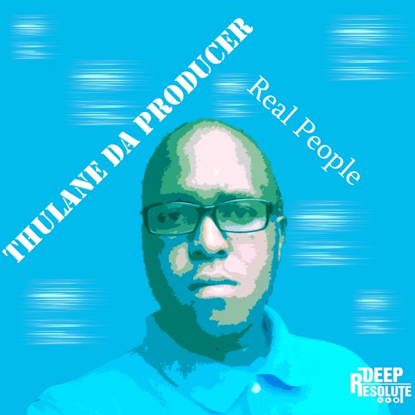 Thulane Da Producer - Real People