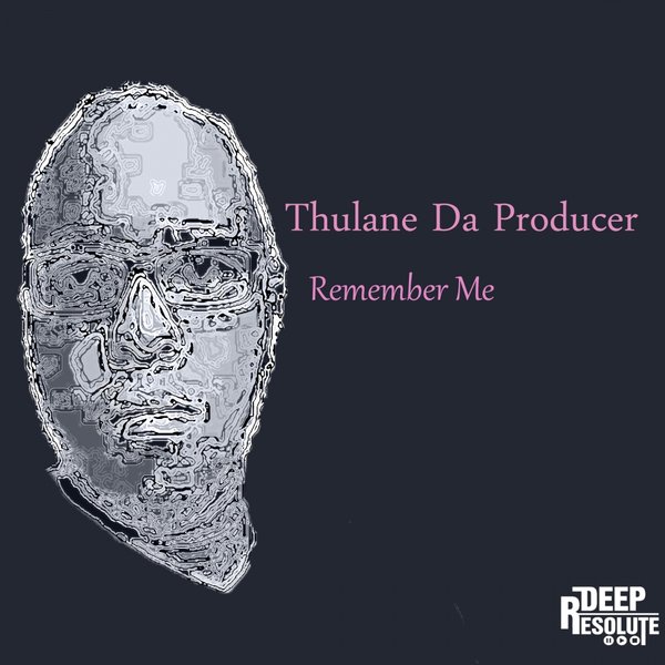 Thulane Da Producer - Remember Me