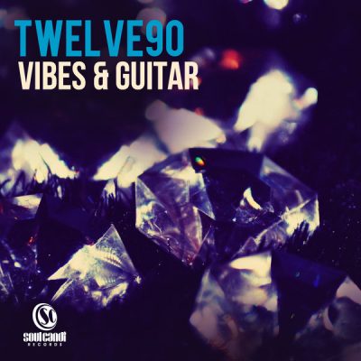 00-Twelve90-Vibes & Guitar 6009701576207 -2013--Feelmusic.cc