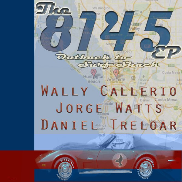 Wally Callerio, Jorge Watts & Daniel Treloar - The 8145 Ep