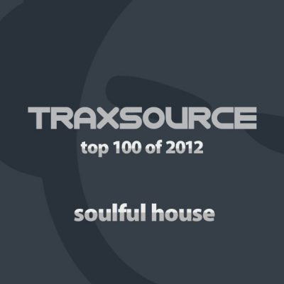 Traxsource - Soulful House Top 100 2012