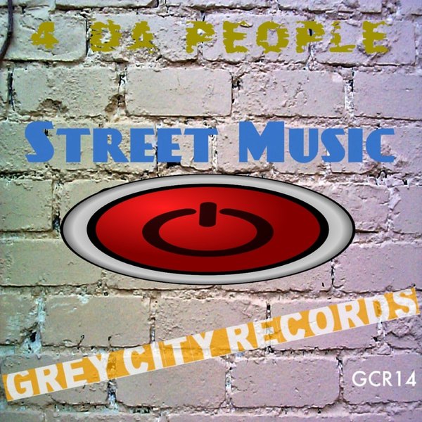 4 Da People - Street Music