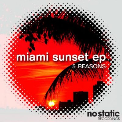 00-5 Reasons-Miami Sunset EP NSTC004-2013--Feelmusic.cc